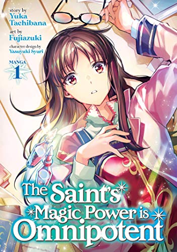 The Saint's Magic Power is Omnipotent (Manga) Vol. 1 von Seven Seas