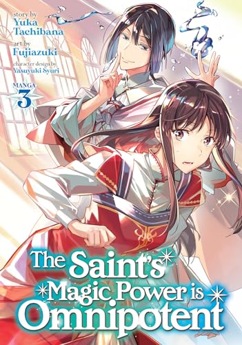 The Saint's Magic Power is Omnipotent (Manga) Vol. 3 von Seven Seas