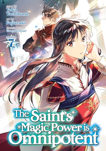 The Saint's Magic Power is Omnipotent (Manga) Vol. 7 von Seven Seas