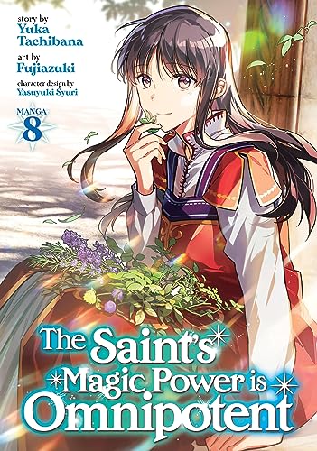 The Saint's Magic Power is Omnipotent (Manga) Vol. 8 von Seven Seas