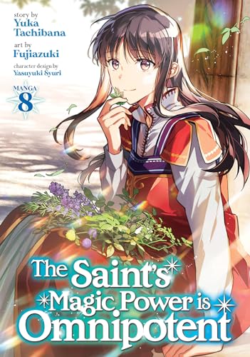 The Saint's Magic Power is Omnipotent (Manga) Vol. 8 von Seven Seas