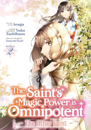 The Saint’s Magic Power is Omnipotent: The Other Saint (Manga) Vol. 2: The Other Saint 2 von Seven Seas