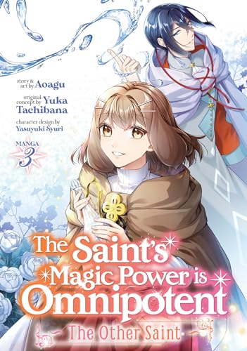 The Saint's Magic Power is Omnipotent: The Other Saint (Manga) Vol. 3 von Seven Seas