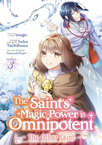 The Saint's Magic Power is Omnipotent: The Other Saint (Manga) Vol. 3: The Other Saint 3 von Seven Seas