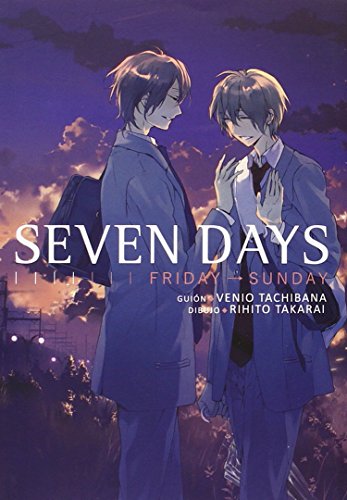 Seven Days 02: Friday - Sunday