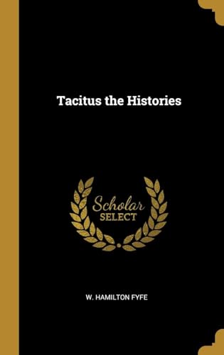 Tacitus: The Histories von Anson Street Press