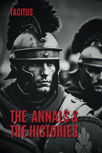 The Annals & The Histories von Independently published