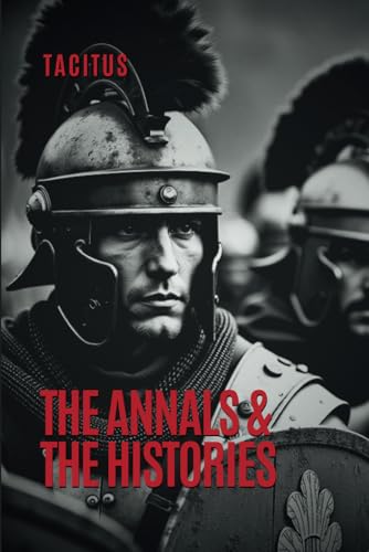 The Annals & The Histories von Independently published