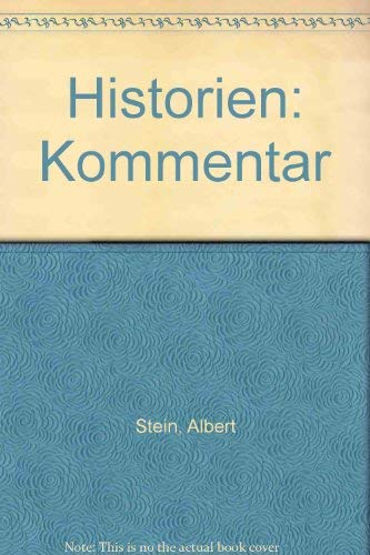 Historien: Kommentar (Aschendorffs Sammlung lateinischer und griechischer Klassiker: Lateinische Texte und Kommentare) von Aschendorff