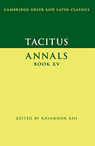 Tacitus: Annals Book XV (Cambridge Greek and Latin Classics, Band 15)