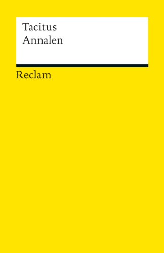 Annalen: Nachw. v. Kai Brodersen (Reclams Universal-Bibliothek) von Reclam Philipp Jun.