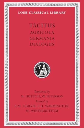 Tacitus I: Agricola (Loeb Classical Library No 35) von Harvard University Press