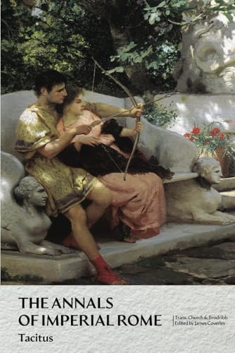 The Annals of Imperial Rome (The Complete Works of Tacitus) The Annals of Imperial Rome (The Complete Works of Tacitus) von Independently published