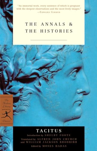 The Annals & The Histories: And the Histories (Modern Library Classics) von Modern Library
