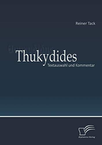Thukydides: Textauswahl und Kommentar