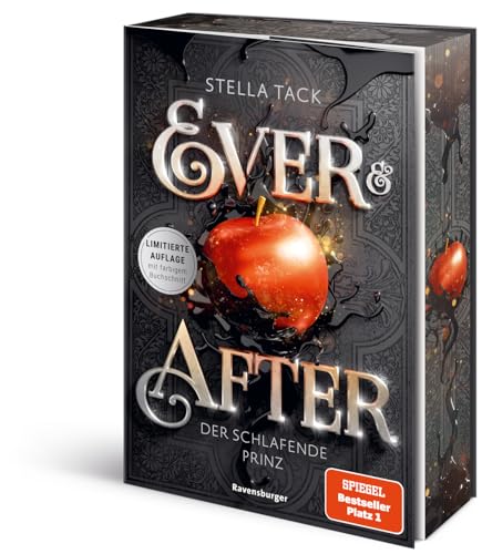 Ever & After, Band 1: Der schlafende Prinz (Knisternde Märchen-Fantasy der SPIEGEL-Bestsellerautorin Stella Tack | Limitierte Auflage mit Farbschnitt) (Ever & After, 1)