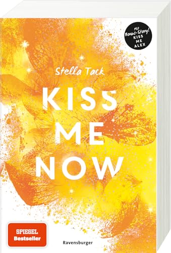 Kiss Me Now- Kiss the Bodyguard, Band 3 (Knisternde Romance von SPIEGEL-Bestsellerautorin Stella Tack) (Kiss the Bodyguard, 3) von Ravensburger Verlag