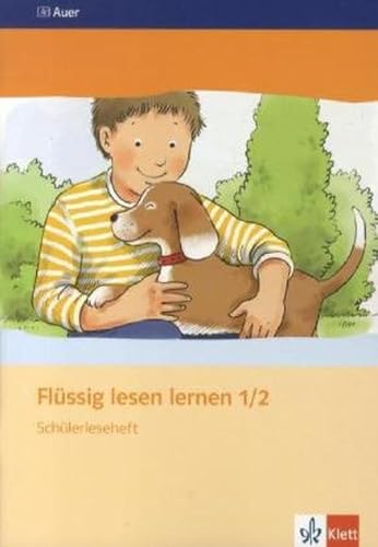 Flüssig lesen lernen 1/2. Schülerleseheft: Leseheft Klasse 1/2