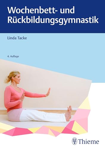 Wochenbett- und Rückbildungsgymnastik von Thieme