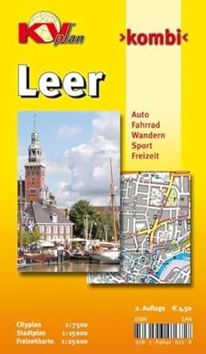 Leer: 1:15.000 Stadtplan mit Freizeitkarte 1:25.000 inkl. Radrouten, Wanderwegen, Cityplan 1:7.500: Auto. Fahrrad. Wandern. Sport. Freizeit (KVplan Sonderausgaben: Reiterkarten, Atlanten) von KommunalVerlag