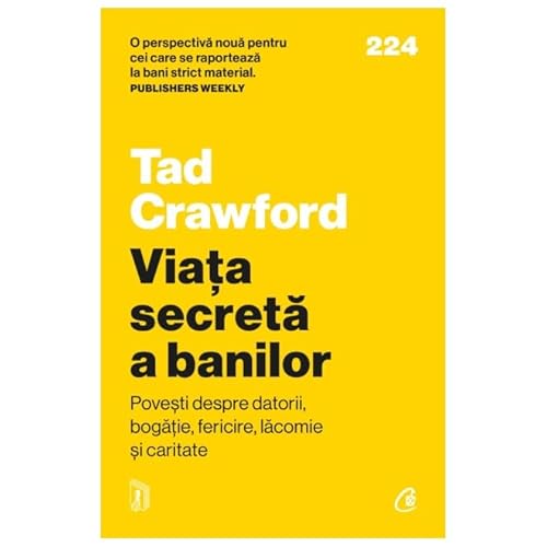 Viata Secreta A Banilor. Povesti Despre Datorii, Bogatie, Fericire, Lacomie Si Caritate Viata Secreta A Banilor. Povesti Despre Datorii, Bogatie, Fericire, Lacomie Si Caritate
