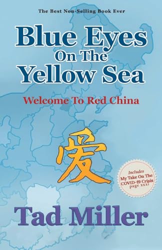 Blue Eyes On The Yellow Sea-Welcome To Red China von Aspire Publishing Hub, LLC