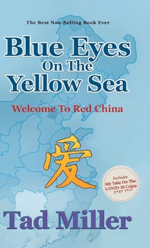 Blue Eyes On The Yellow Sea-Welcome To Red China von Aspire Publishing Hub, LLC