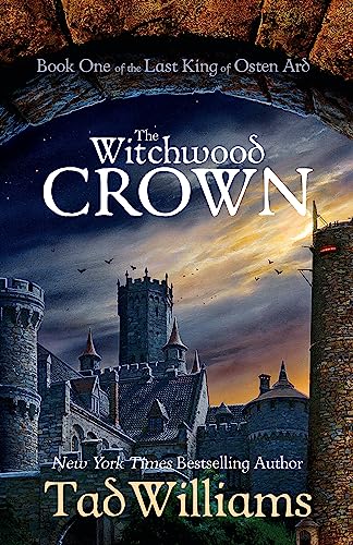 The Witchwood Crown: Book One of The Last King of Osten Ard