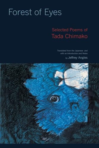 Forest of Eyes: Selected Poems of Tada Chimako