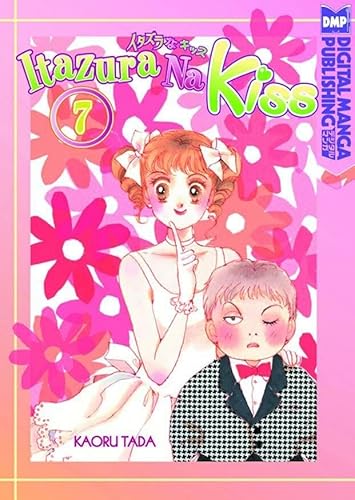 Itazura Na Kiss Volume 7 (ITAZURA NA KISS GN) von Digital Manga Publishing