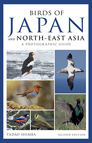 Photographic Guide to the Birds of Japan and North-east Asia: A Photographic Guide von Bloomsbury