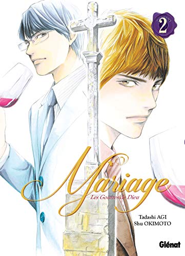 Gouttes de Dieu (les) - Mariage - Vol.02
