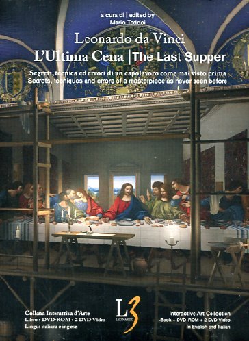 L'ultima cena. Segreti, tecnica ed errori di un capolavoro come mai visto prima. Ediz. italiana e inglese. Con DVD. Con DVD-ROM (Interactive art collection)