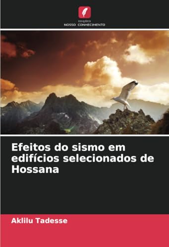 Efeitos do sismo em edifícios selecionados de Hossana von Edições Nosso Conhecimento