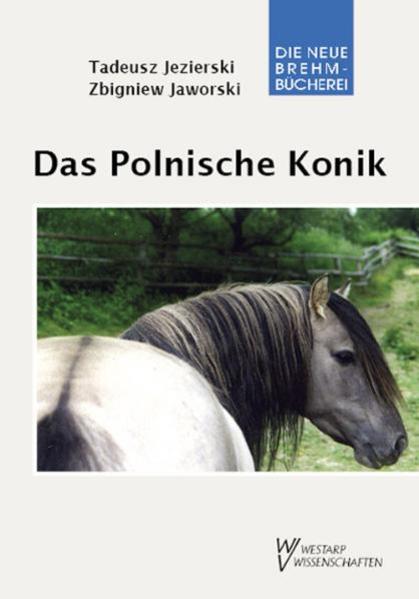 Das Polnische Konik von Wolf VerlagsKG