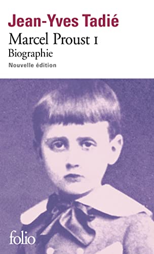 Marcel Proust: Biographie (1) von FOLIO