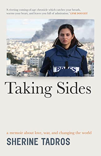 Taking Sides: a memoir about love, war, and changing the world von Scribe Publications