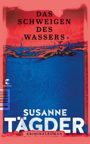 Das Schweigen des Wassers: Kriminalroman von Tropen