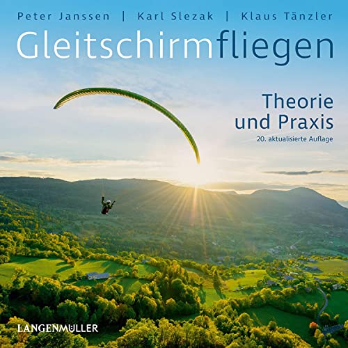 Gleitschirmfliegen: Theorie und Praxis von Langen - Mueller Verlag