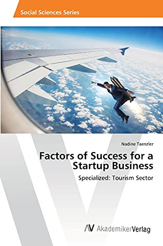 Factors of Success for a Startup Business: Specialized: Tourism Sector