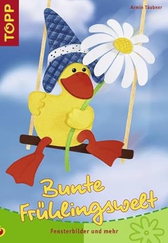 Bunte Frühlingswelt: Fensterbilder und mehr. Mit perforierten Vorlagebogen und Einsteckhüllen Bunte Frühlingswelt: Fensterbilder und mehr. Mit perforierten Vorlagebogen und Einsteckhüllen
