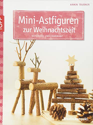 Mini-Astfiguren zur Weihnachtszeit: natürlich und charmant