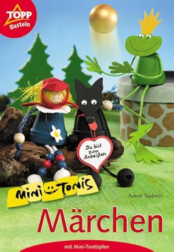 Mini-Tonis Märchen: Märchenfiguren aus Mini-Tontöpfen