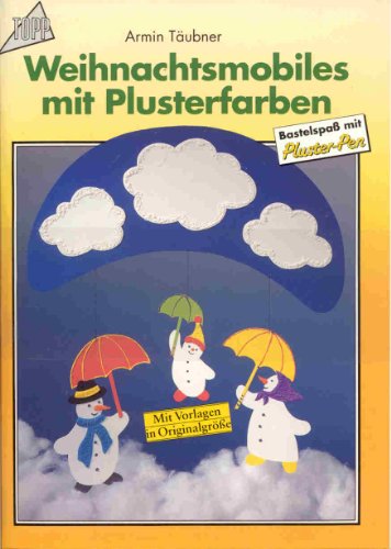Weihnachtsmobiles mit Plusterfarben Weihnachtsmobiles mit Plusterfarben