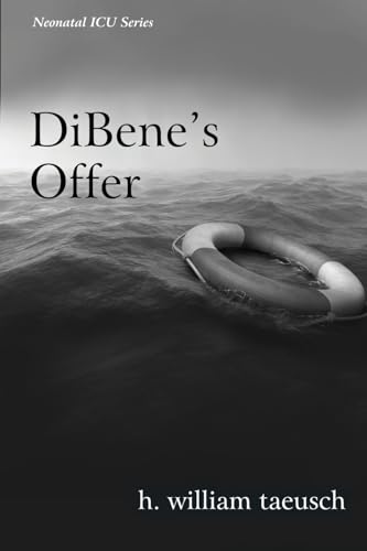 DiBene's Offer (Neonatal ICU Series, Band 2) von Wheatmark
