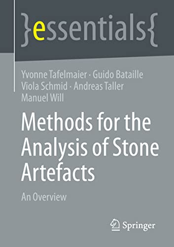 Methods for the Analysis of Stone Artefacts: An Overview (essentials) von Springer