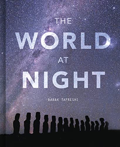 The World at Night: Spectacular photographs of the night sky von White Lion Publishing