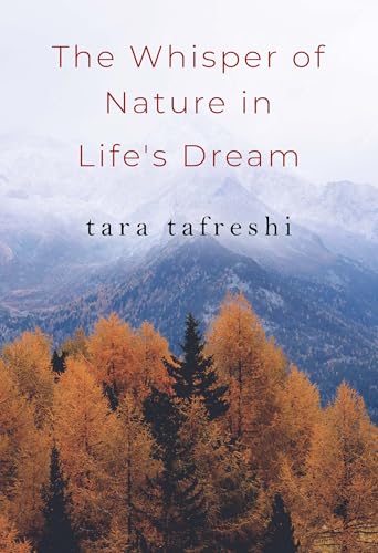 The Whisper of Nature in Life's Dream von Olympia Publishers
