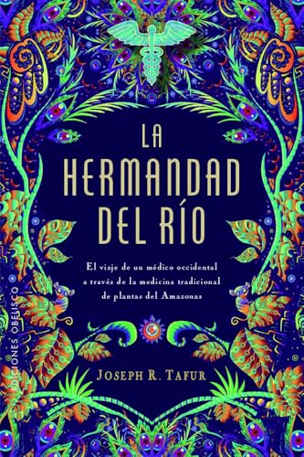 Hermandad del Rio, La (ESPIRITUALIDAD Y VIDA INTERIOR) von Obelisco