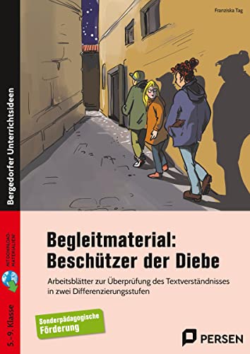 Begleitmaterial: Beschützer der Diebe: Arbeitsblätter zur Überprüfung des Textverständnisses in zwei Differenzierungsstufen - FöS GE (5. bis 9. Klasse) von Persen Verlag i.d. AAP
